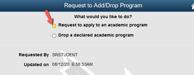 Radio button to request to apply to an academic program or drop a program